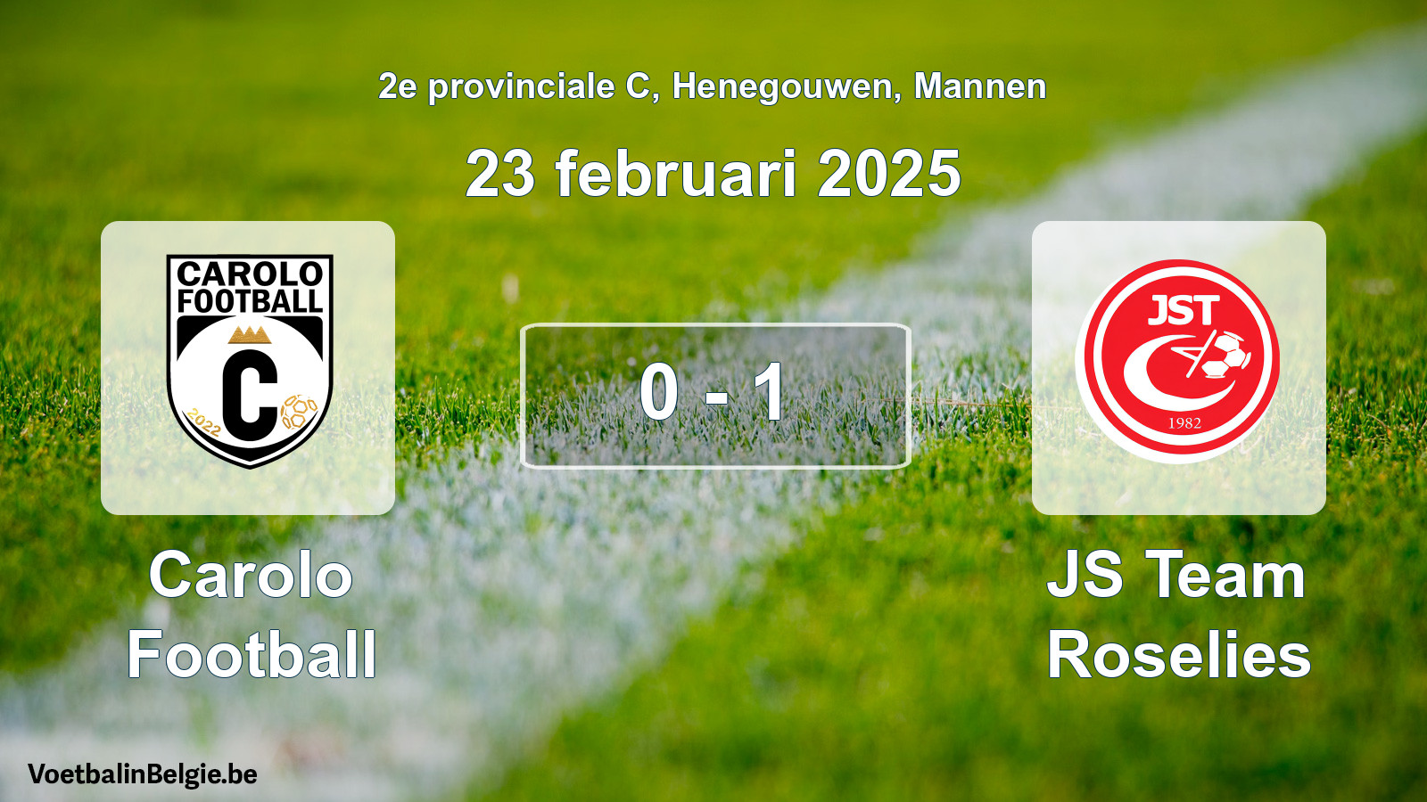 Gespeelde wedstrijd mannenvoetbal: Carolo Football - JS Team Roselies 0 - 1 (23 februari 2025)