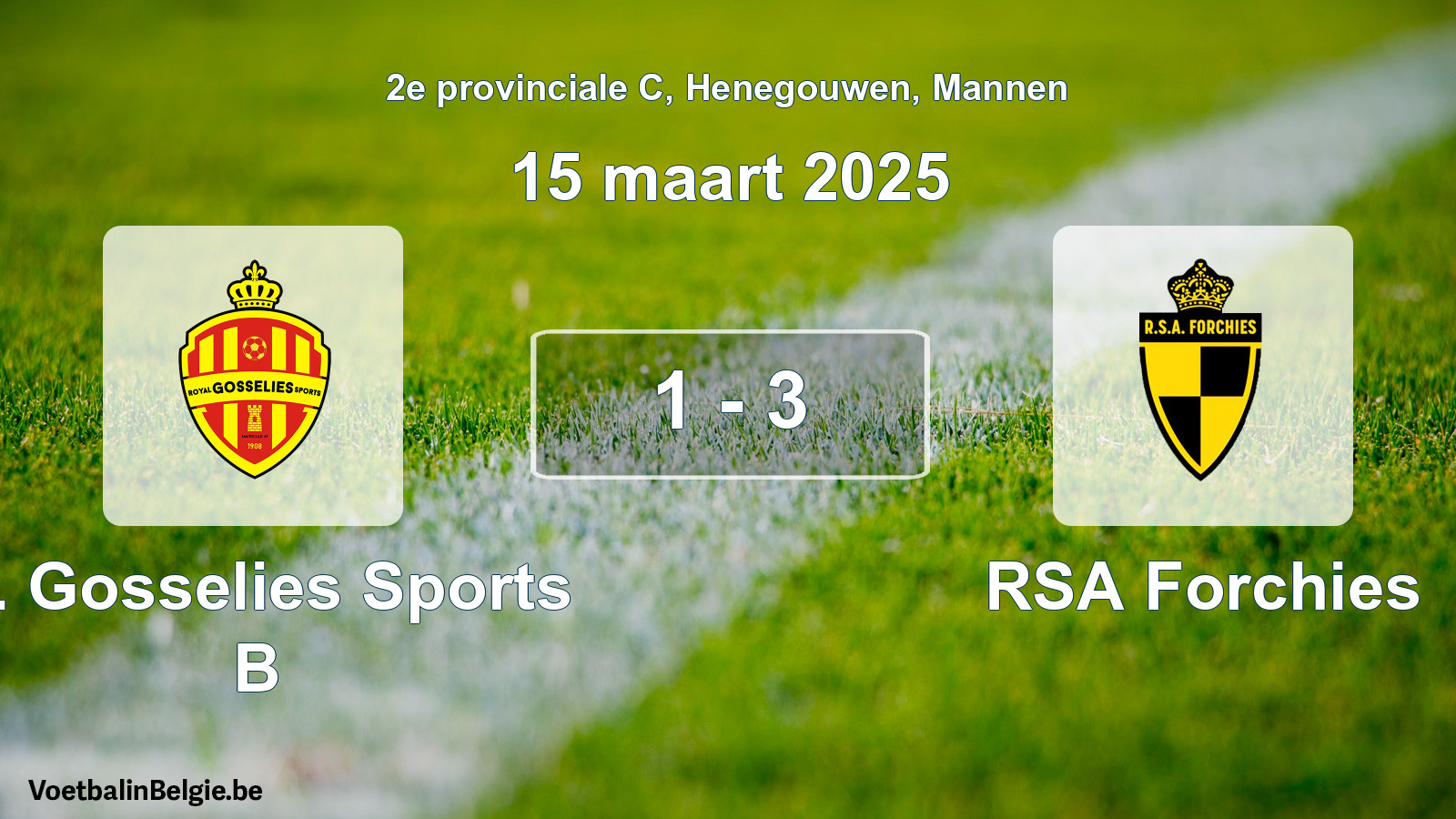 Gespeelde wedstrijd mannenvoetbal: R. Gosselies Sports B - RSA Forchies 1 - 3 (15 maart 2025)