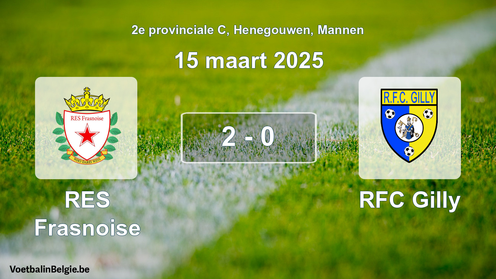 Match joué football hommes: RES Frasnoise - RFC Gilly 2 - 0 (15 mars 2025)