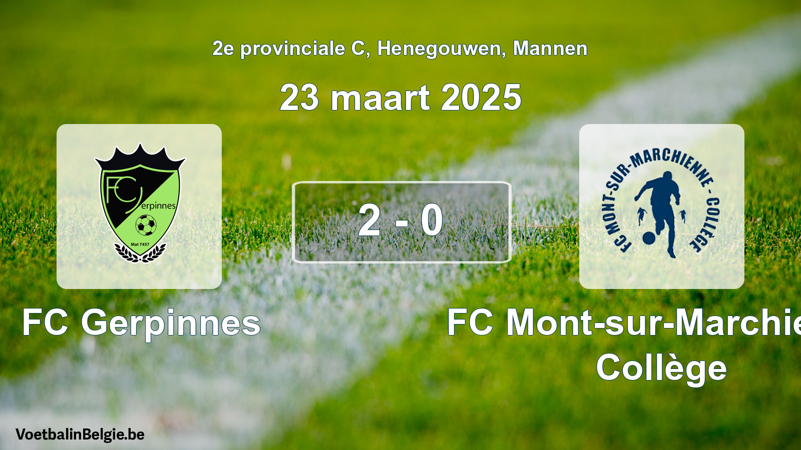 Played match men football: FC Gerpinnes - FC Mont-sur-Marchienne Collège 2 - 0 (23 March 2025)