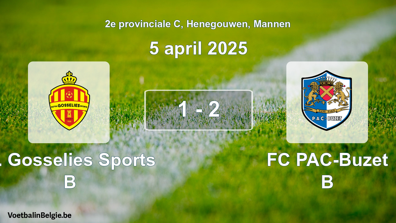 Gespeelde wedstrijd mannenvoetbal: R. Gosselies Sports B - FC PAC-Buzet B 1 - 2 (5 april 2025)