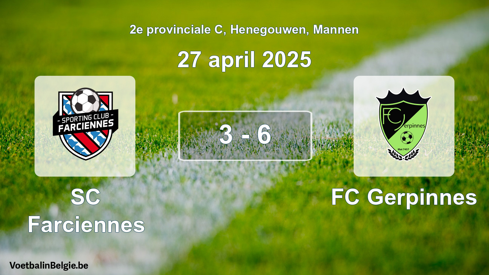 Gespeelde wedstrijd mannenvoetbal: SC Farciennes - FC Gerpinnes 3 - 6 (27 april 2025)
