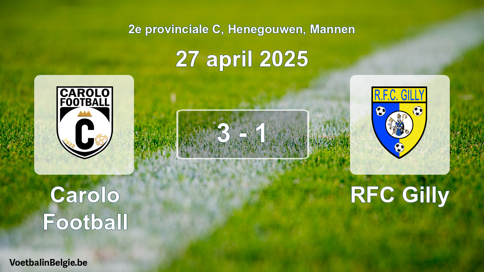 Gespeelde wedstrijd mannenvoetbal: Carolo Football - RFC Gilly 3 - 1 (27 april 2025)