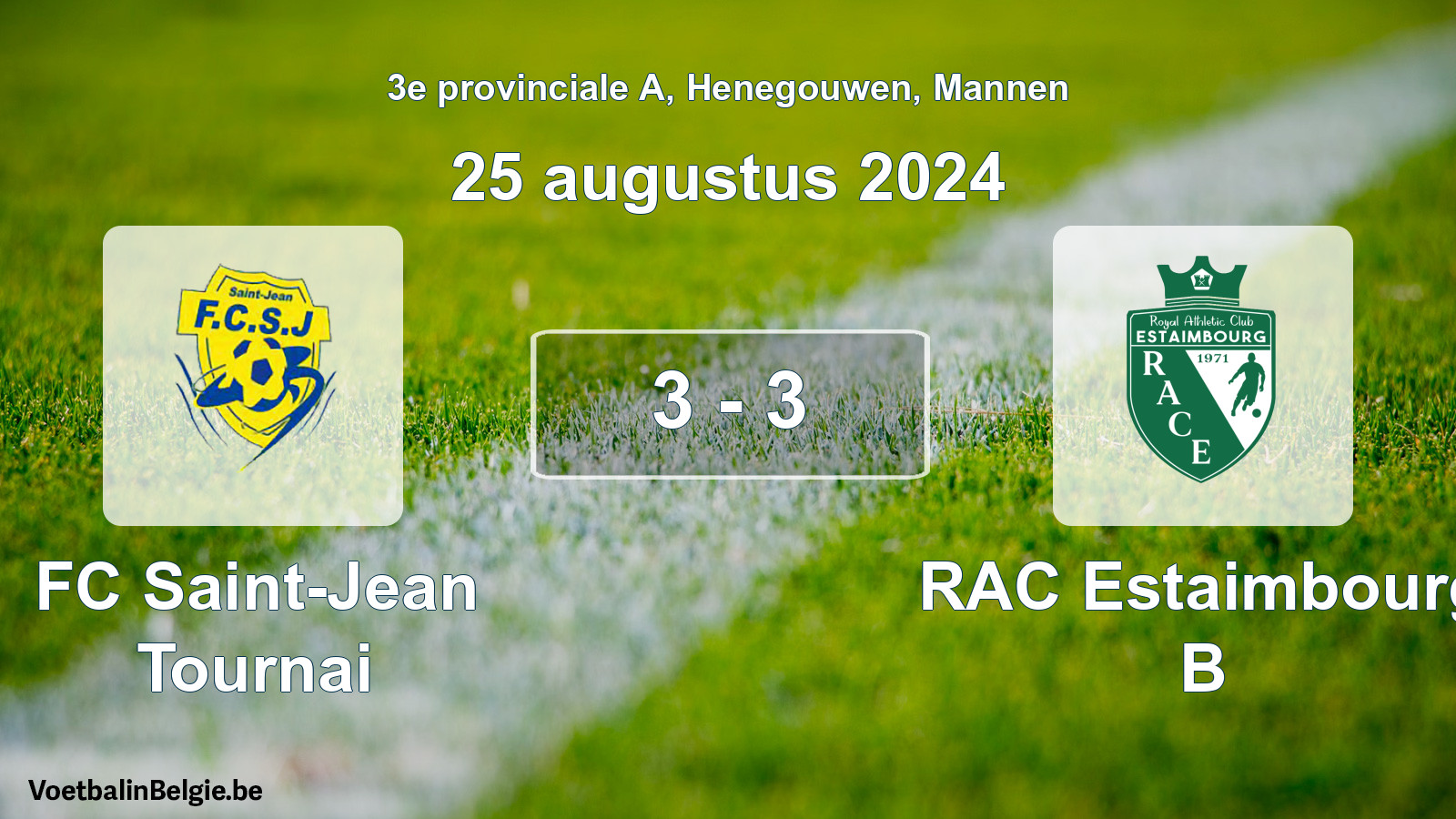 Gespeelde wedstrijd mannenvoetbal: FC Saint-Jean Tournai - RAC Estaimbourg B 3 - 3 (25 augustus 2024)