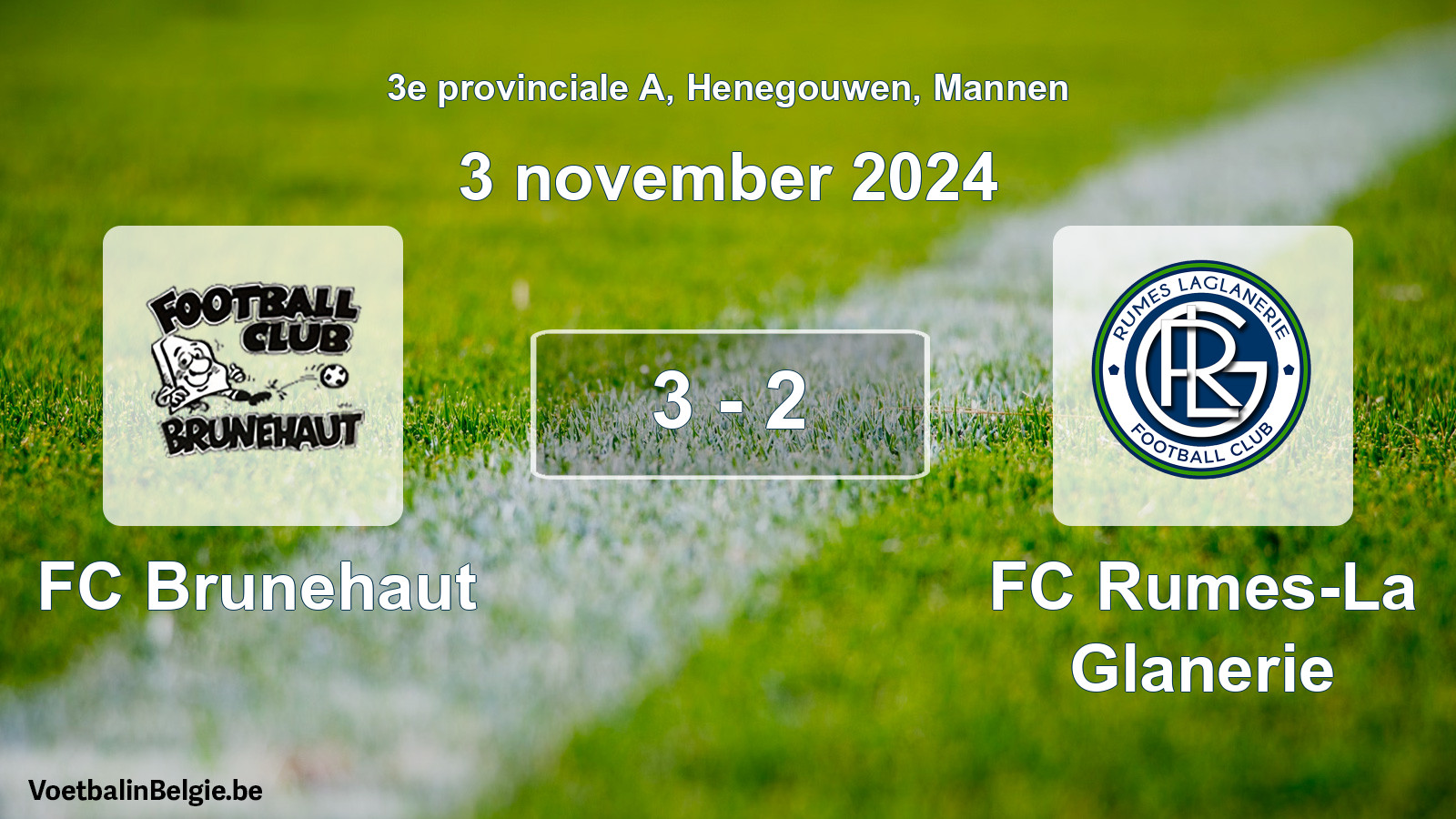 Gespieltes Spiel männer-Fußball: FC Brunehaut - FC Rumes-La Glanerie 3 - 2 (3 November 2024)