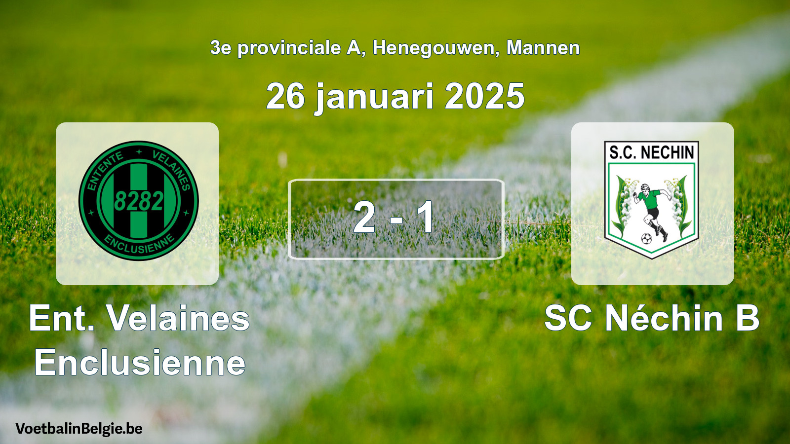 Gespeelde wedstrijd mannenvoetbal: Ent. Velaines Enclusienne - SC Néchin B 2 - 1 (26 januari 2025)