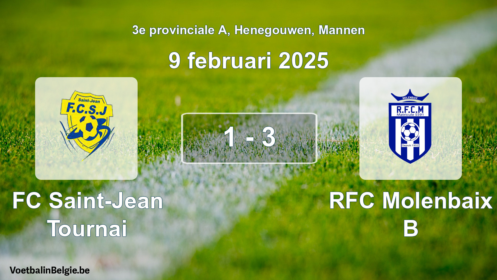 Gespeelde wedstrijd mannenvoetbal: FC Saint-Jean Tournai - RFC Molenbaix B 1 - 3 (9 februari 2025)