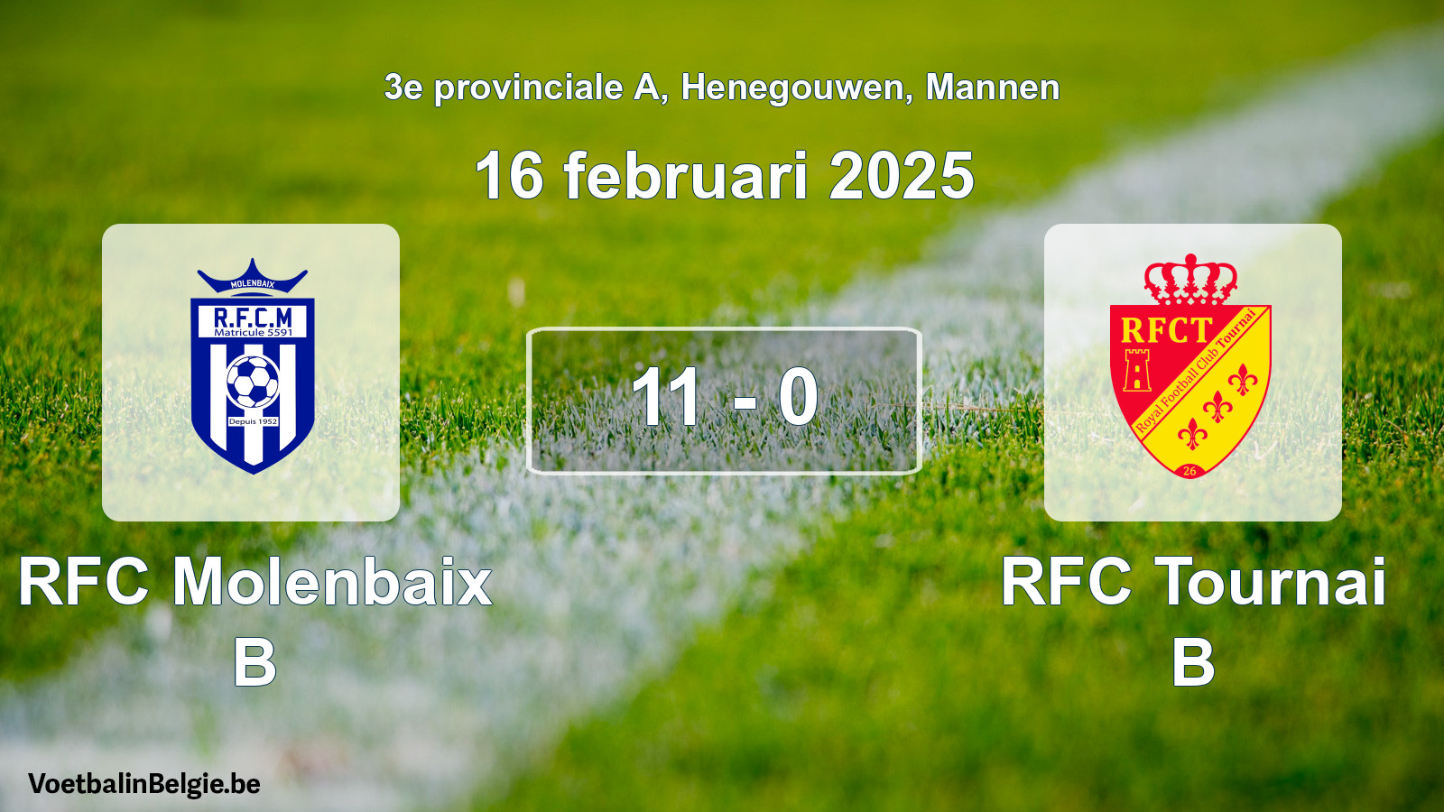 Gespeelde wedstrijd mannenvoetbal: RFC Molenbaix B - RFC Tournai B 11 - 0 (16 februari 2025)