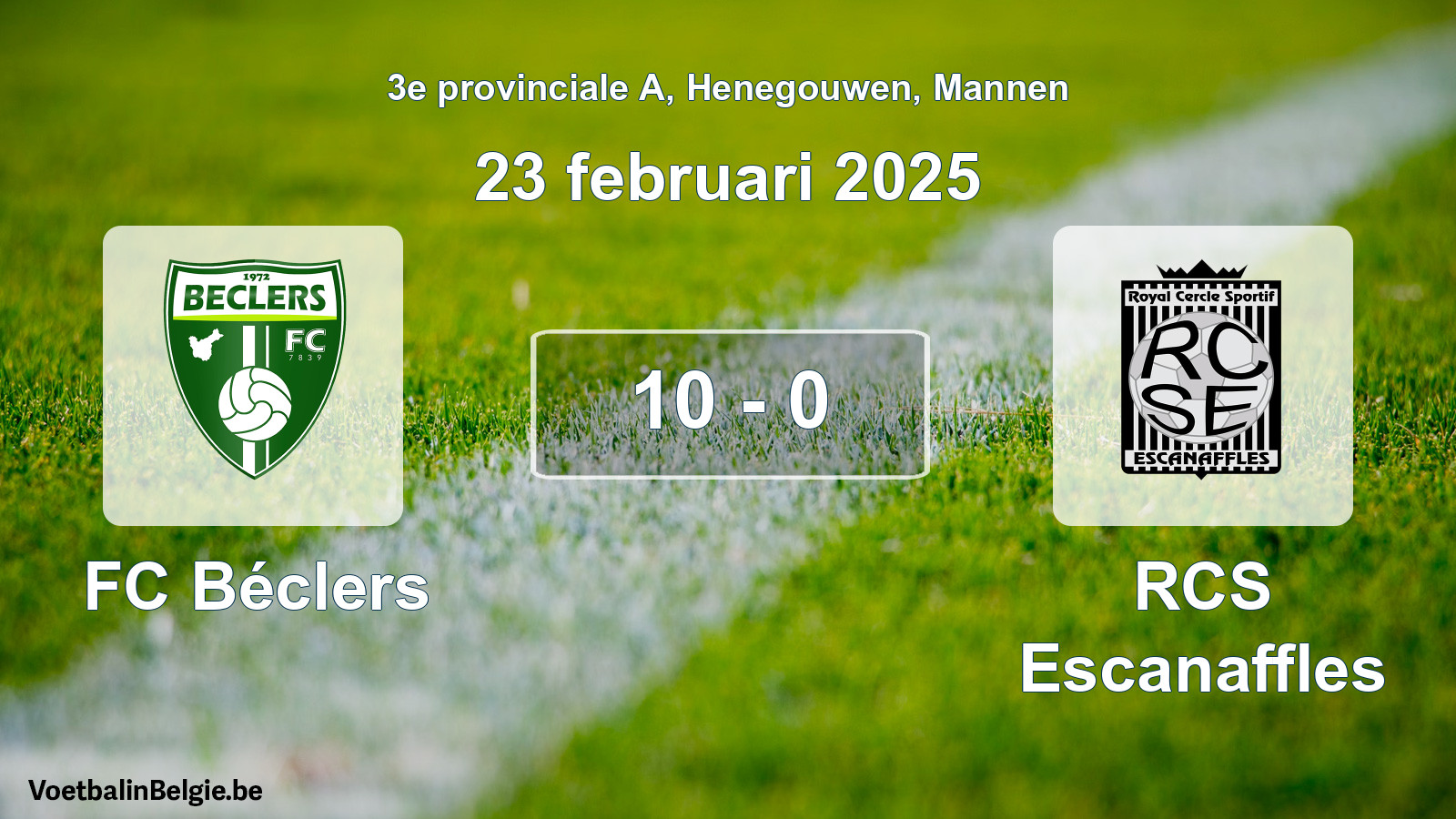 Gespeelde wedstrijd mannenvoetbal: FC Béclers - RCS Escanaffles 10 - 0 (23 februari 2025)