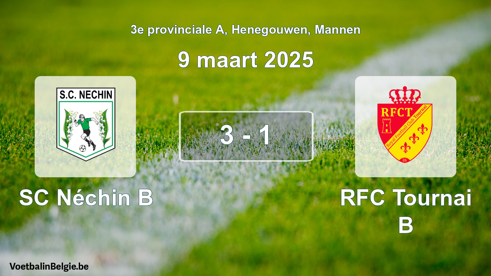 Gespeelde wedstrijd mannenvoetbal: SC Néchin B - RFC Tournai B 3 - 1 (9 maart 2025)