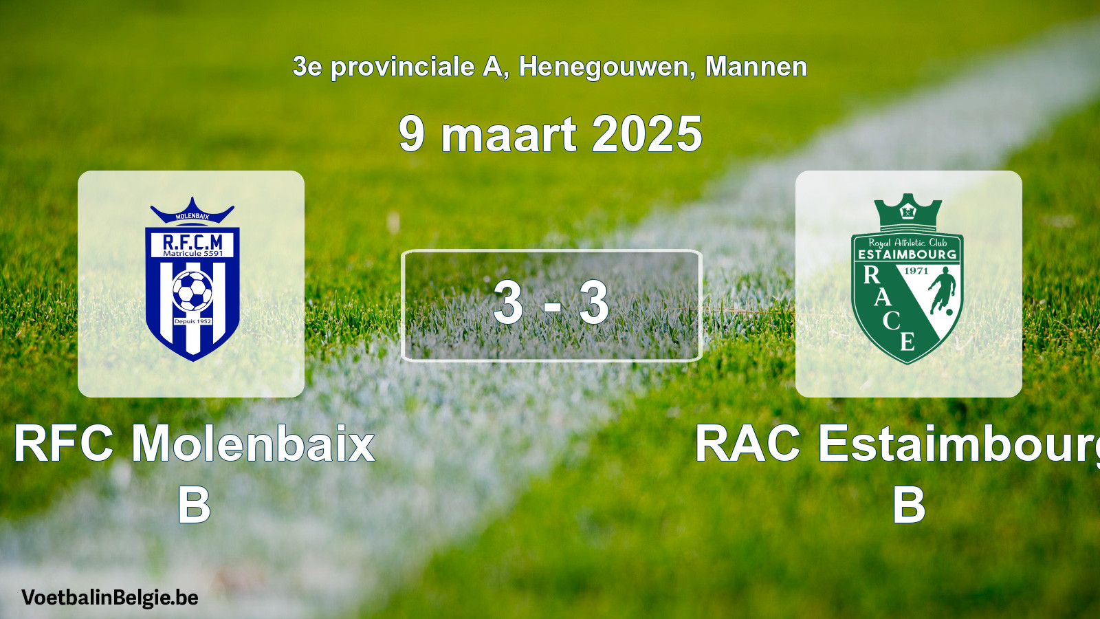Gespeelde wedstrijd mannenvoetbal: RFC Molenbaix B - RAC Estaimbourg B 3 - 3 (9 maart 2025)