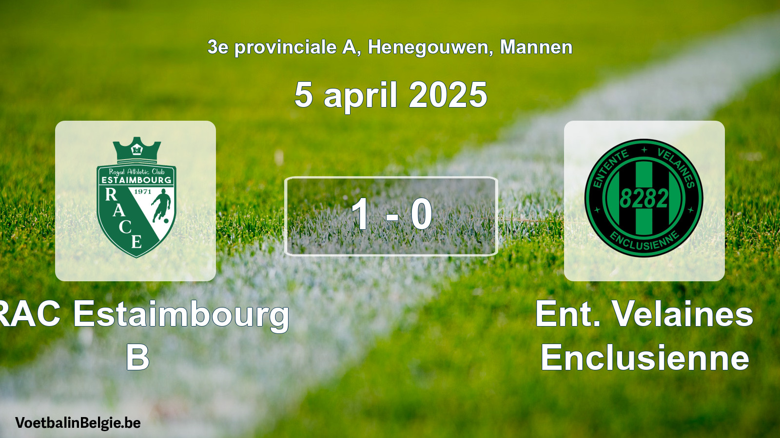 Gespeelde wedstrijd mannenvoetbal: RAC Estaimbourg B - Ent. Velaines Enclusienne 1 - 0 (5 april 2025)
