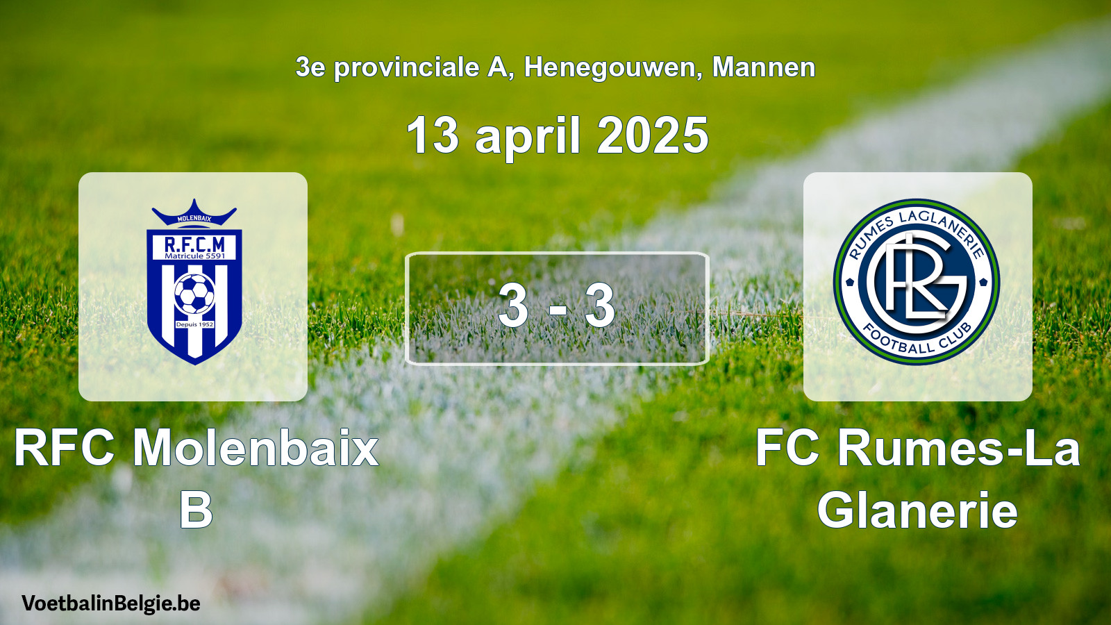Gespeelde wedstrijd mannenvoetbal: RFC Molenbaix B - FC Rumes-La Glanerie 3 - 3 (13 april 2025)