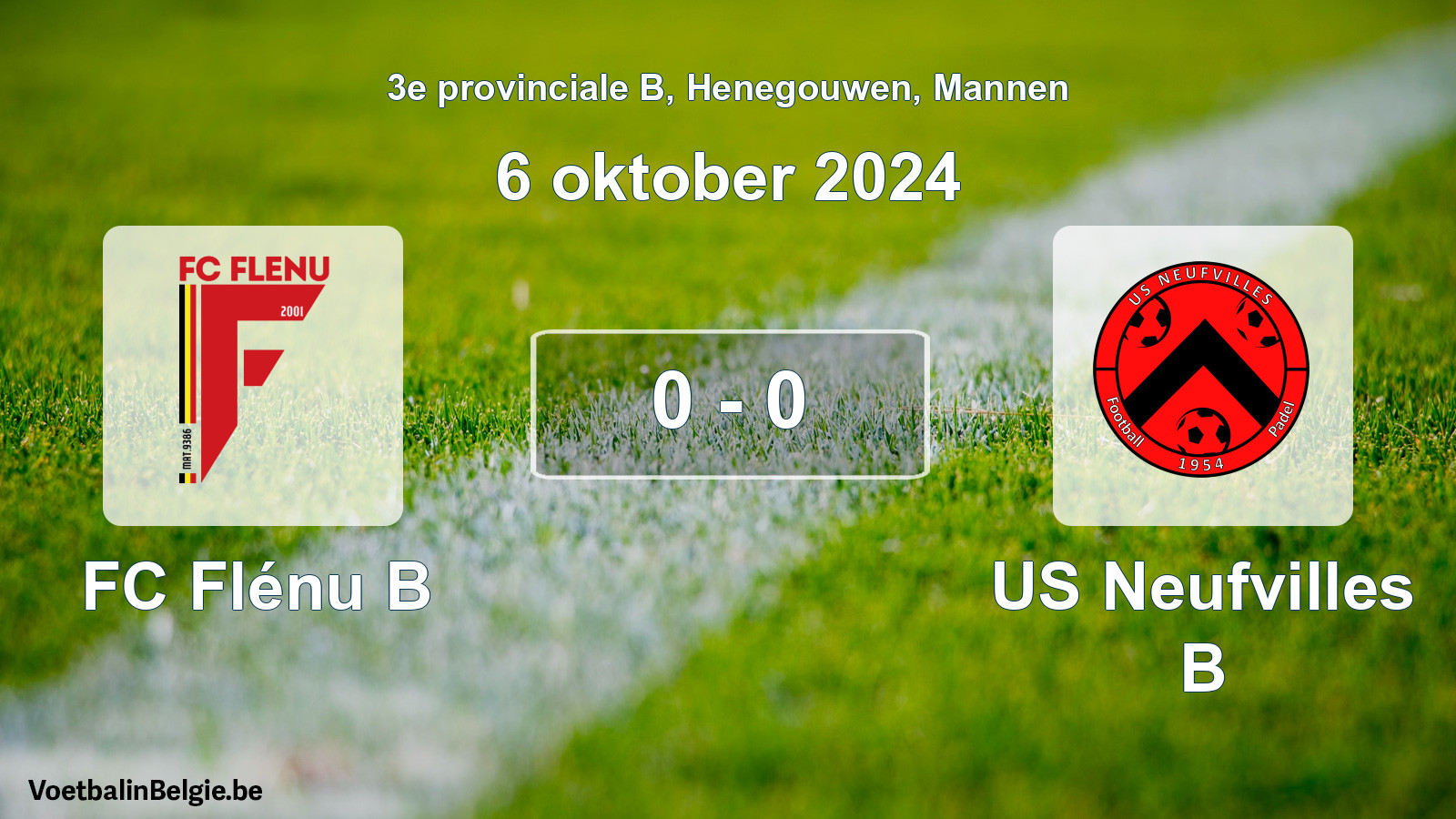Played match men football: FC Flénu B - US Neufvilles B 0 - 0 (6 October 2024)