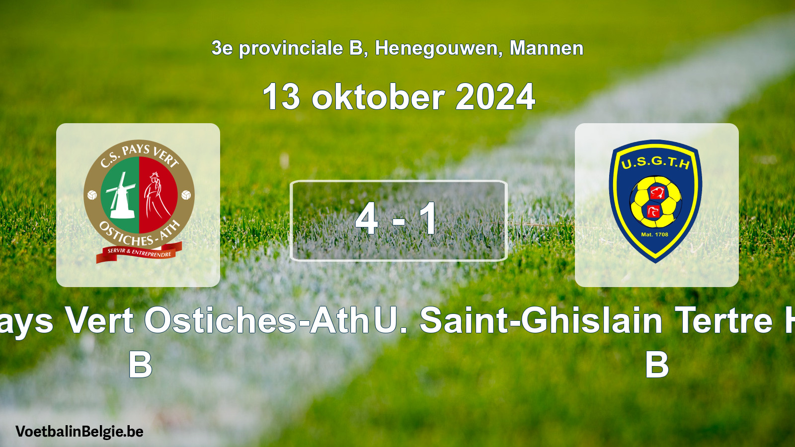 Played match men football: CS Pays Vert Ostiches-Ath B - U. Saint-Ghislain Tertre Hautrage B 4 - 1 (13 October 2024)