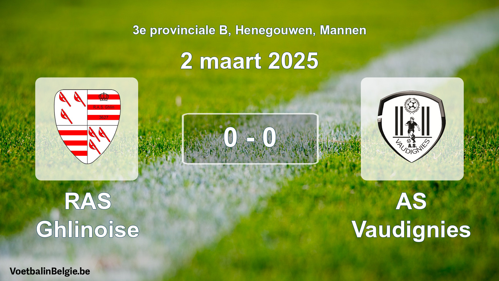 Gespeelde wedstrijd mannenvoetbal: RAS Ghlinoise - AS Vaudignies 0 - 0 (2 maart 2025)