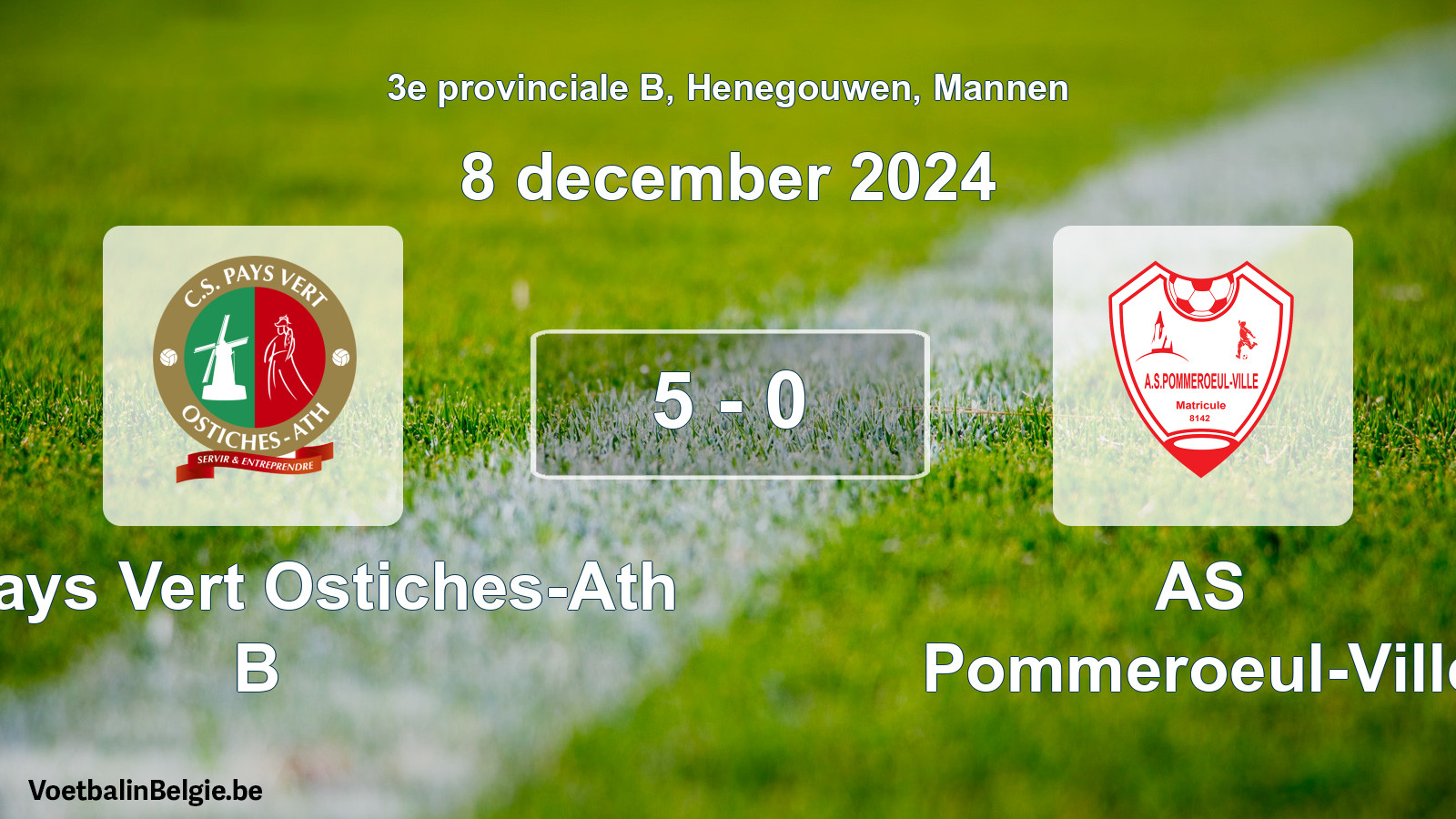 Gespeelde wedstrijd mannenvoetbal: CS Pays Vert Ostiches-Ath B - AS Pommeroeul-Ville 5 - 0 (8 december 2024)