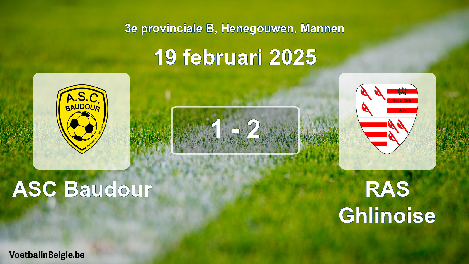 Played match men football: ASC Baudour - RAS Ghlinoise 1 - 2 (19 February 2025)