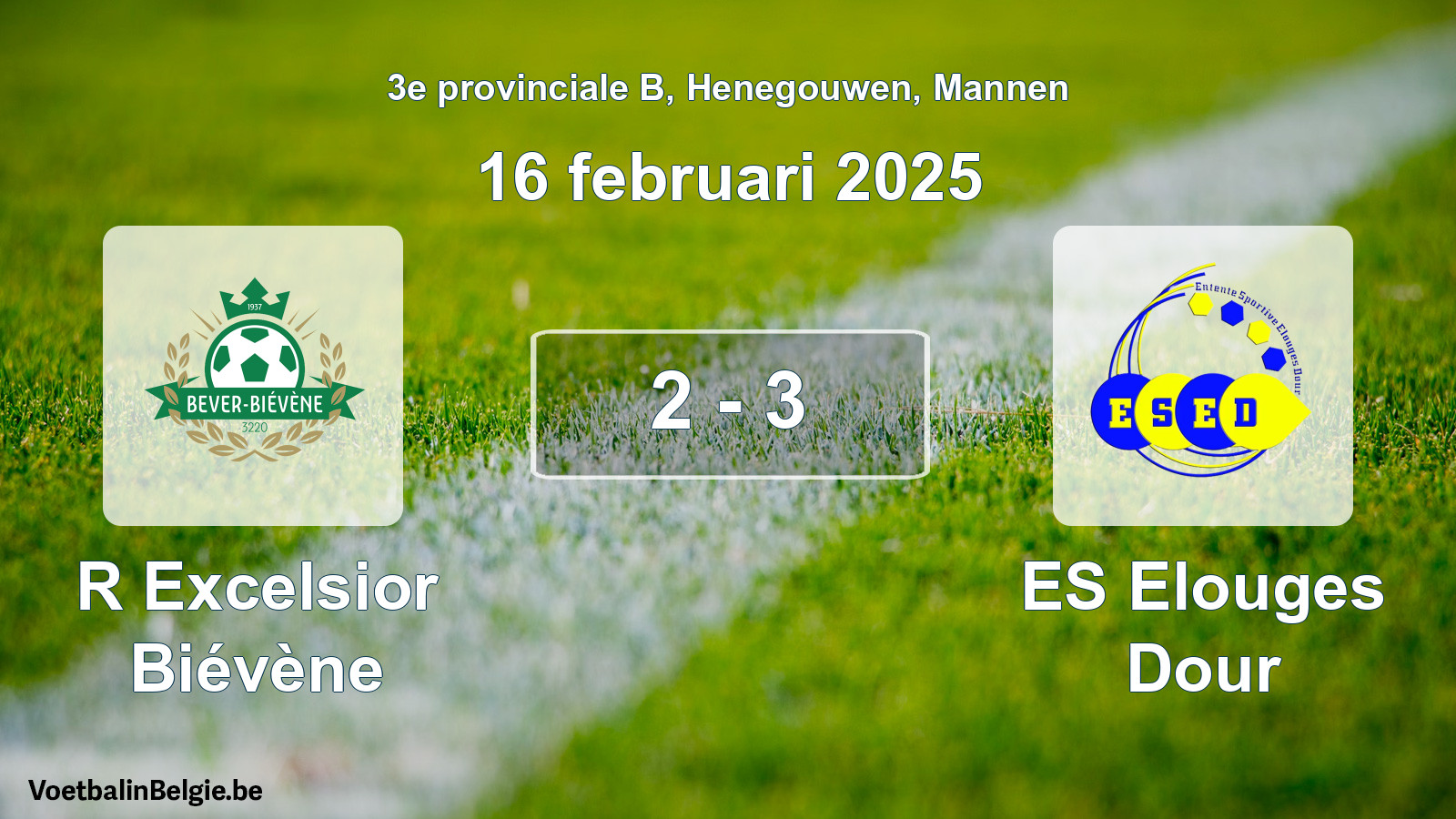 Gespeelde wedstrijd mannenvoetbal: R Excelsior Biévène - ES Elouges Dour 2 - 3 (16 februari 2025)
