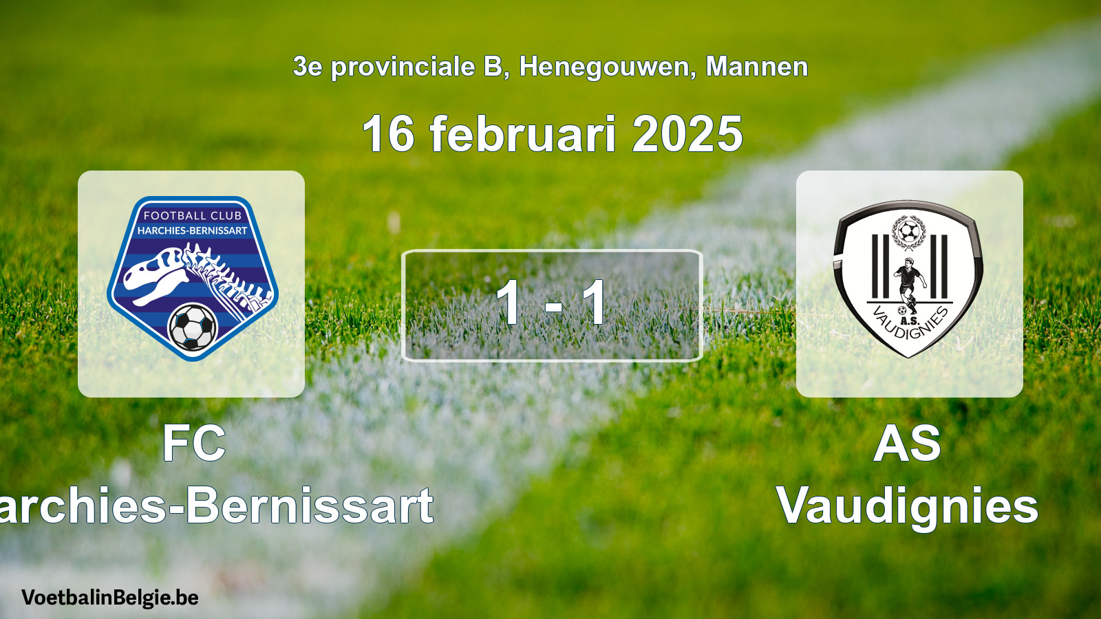 Gespeelde wedstrijd mannenvoetbal: FC Harchies-Bernissart - AS Vaudignies 1 - 1 (16 februari 2025)