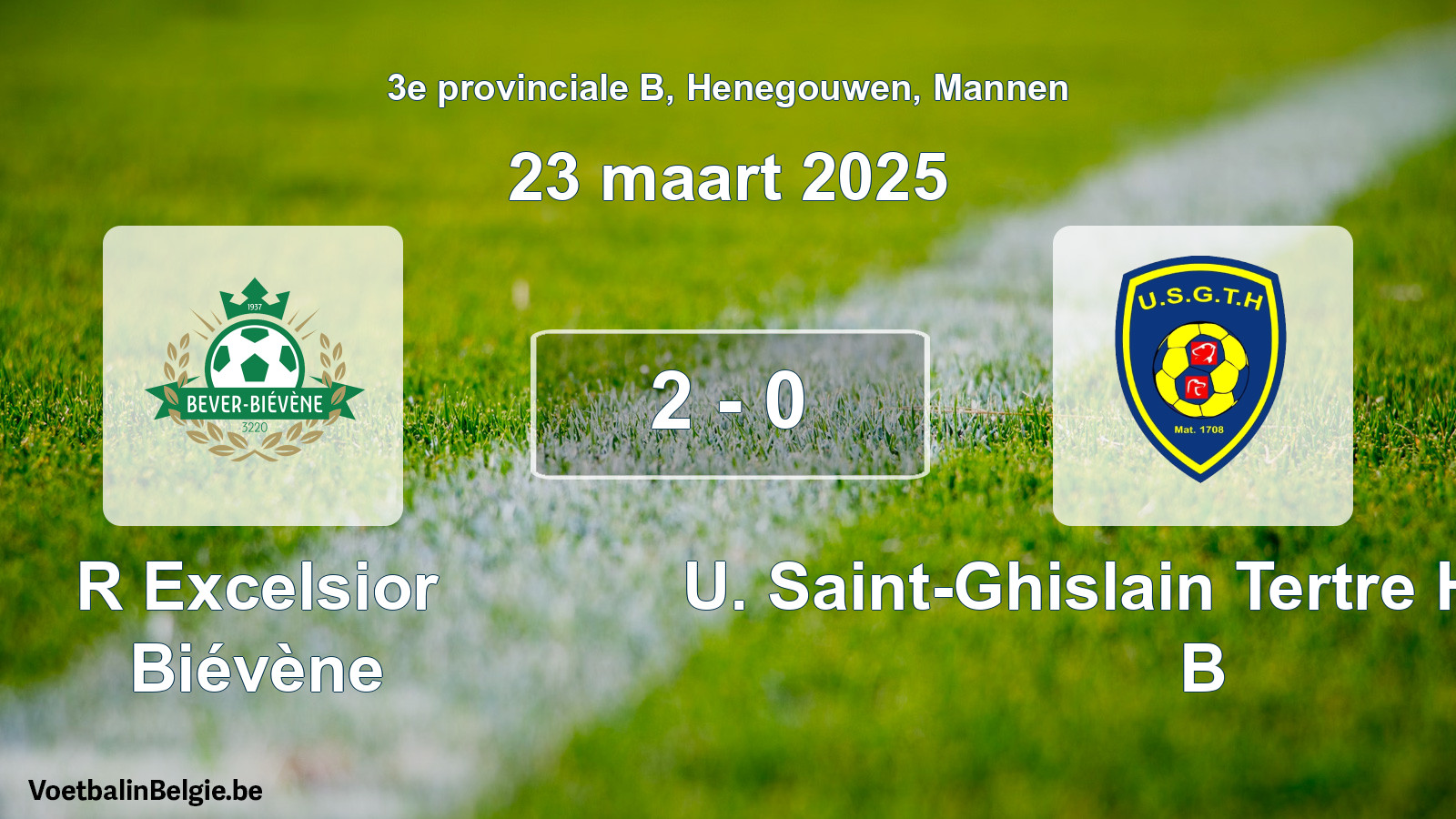 Gespeelde wedstrijd mannenvoetbal: R Excelsior Biévène - U. Saint-Ghislain Tertre Hautrage B 2 - 0 (23 maart 2025)