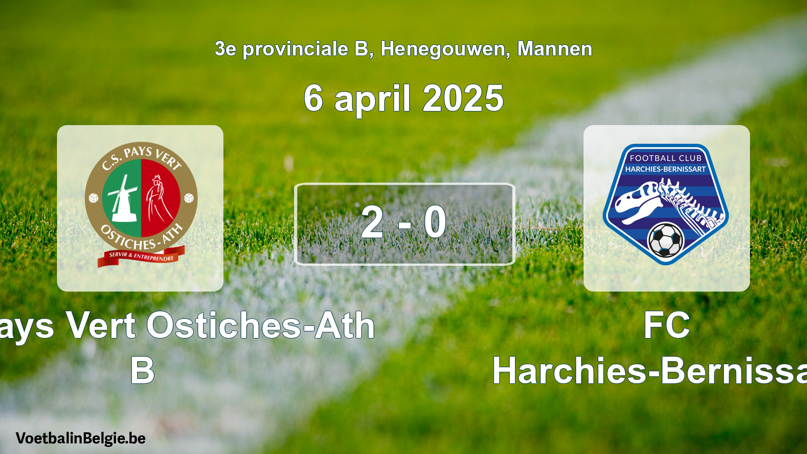 Played match men football: CS Pays Vert Ostiches-Ath B - FC Harchies-Bernissart 2 - 0 (6 April 2025)