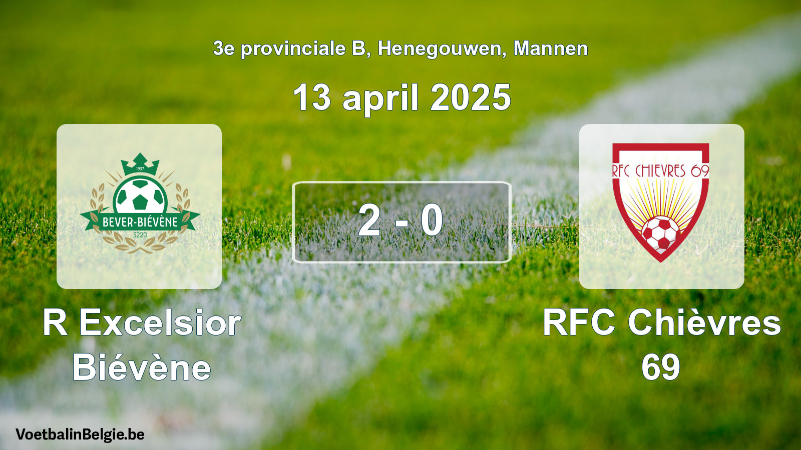 Gespeelde wedstrijd mannenvoetbal: R Excelsior Biévène - RFC Chièvres 69 2 - 0 (13 april 2025)
