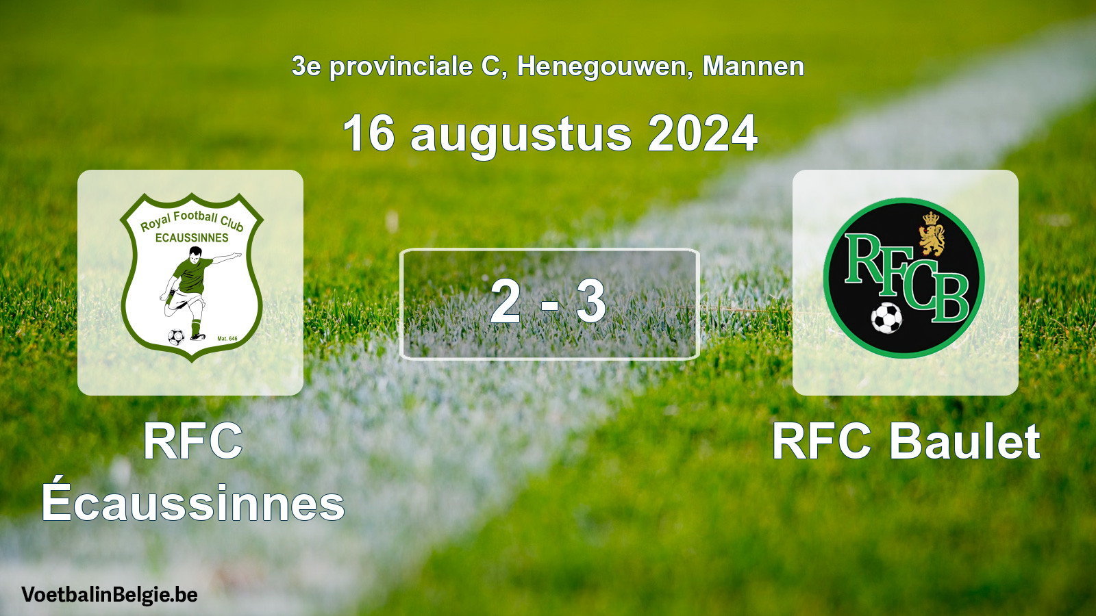 Gespeelde wedstrijd mannenvoetbal: RFC Écaussinnes - RFC Baulet 2 - 3 (16 augustus 2024)