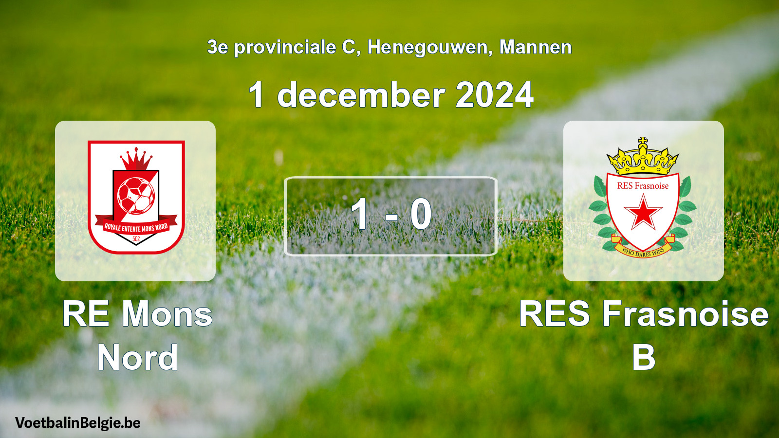 Played match men football: RE Mons Nord - RES Frasnoise B 1 - 0 (1 December 2024)