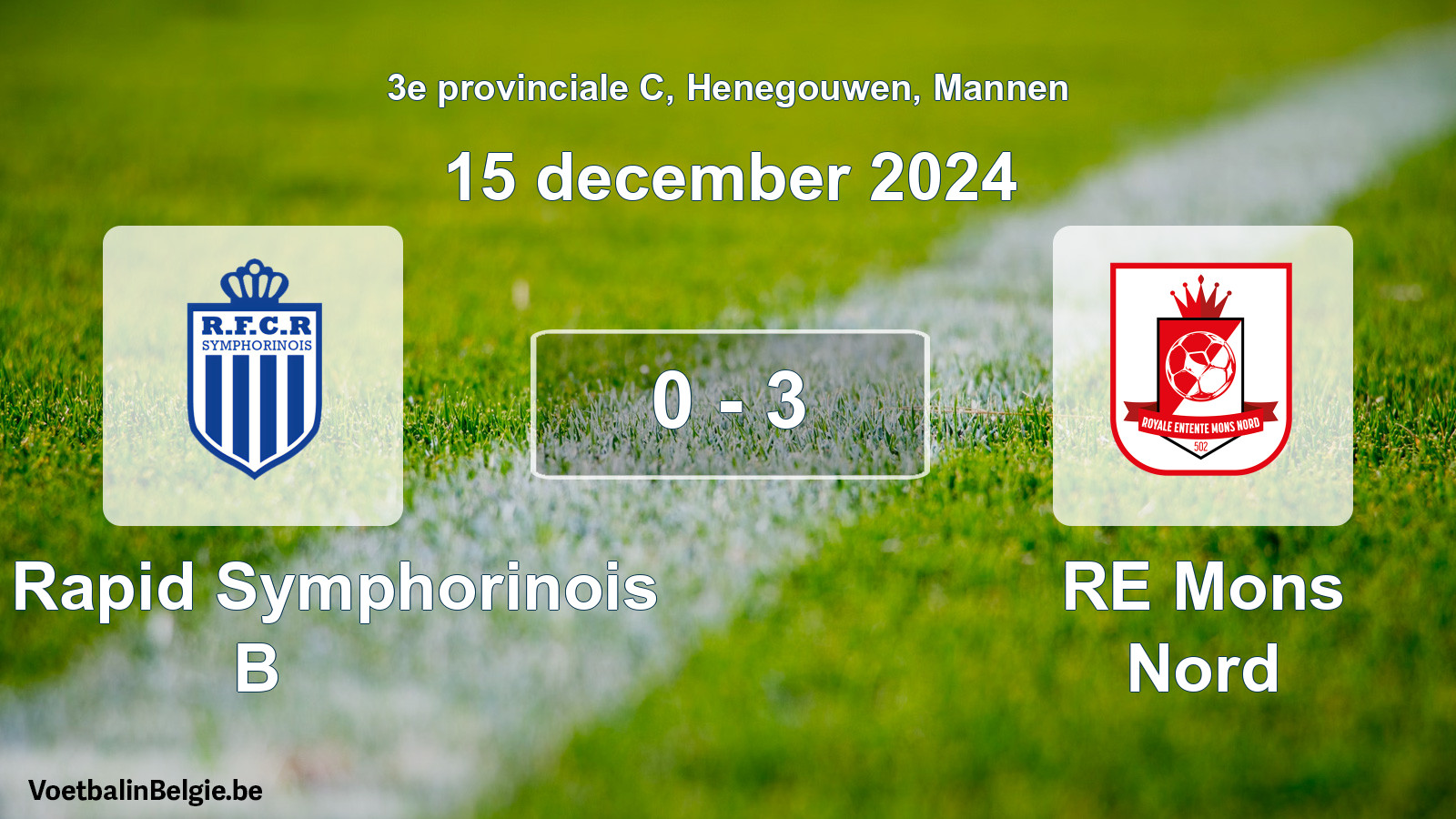Played match men football: RFC Rapid Symphorinois B - RE Mons Nord 0 - 3 (15 December 2024)