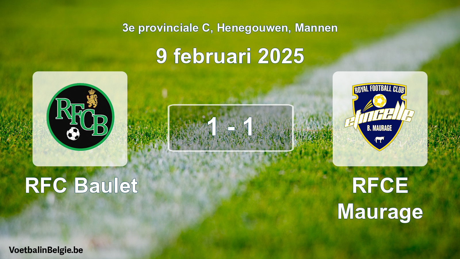 Gespeelde wedstrijd mannenvoetbal: RFC Baulet - RFCE Maurage 1 - 1 (9 februari 2025)