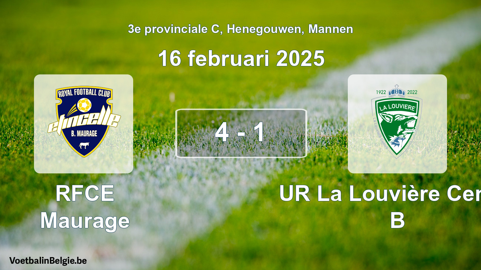Gespeelde wedstrijd mannenvoetbal: RFCE Maurage - UR La Louvière Centre B 4 - 1 (16 februari 2025)