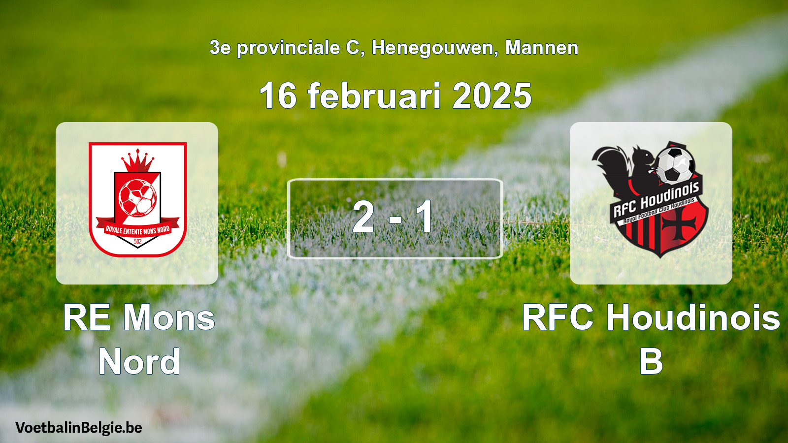 Gespeelde wedstrijd mannenvoetbal: RE Mons Nord - RFC Houdinois B 2 - 1 (16 februari 2025)