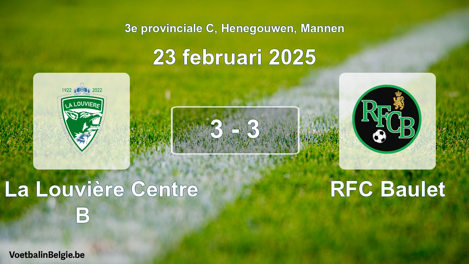Gespeelde wedstrijd mannenvoetbal: UR La Louvière Centre B - RFC Baulet 3 - 3 (23 februari 2025)