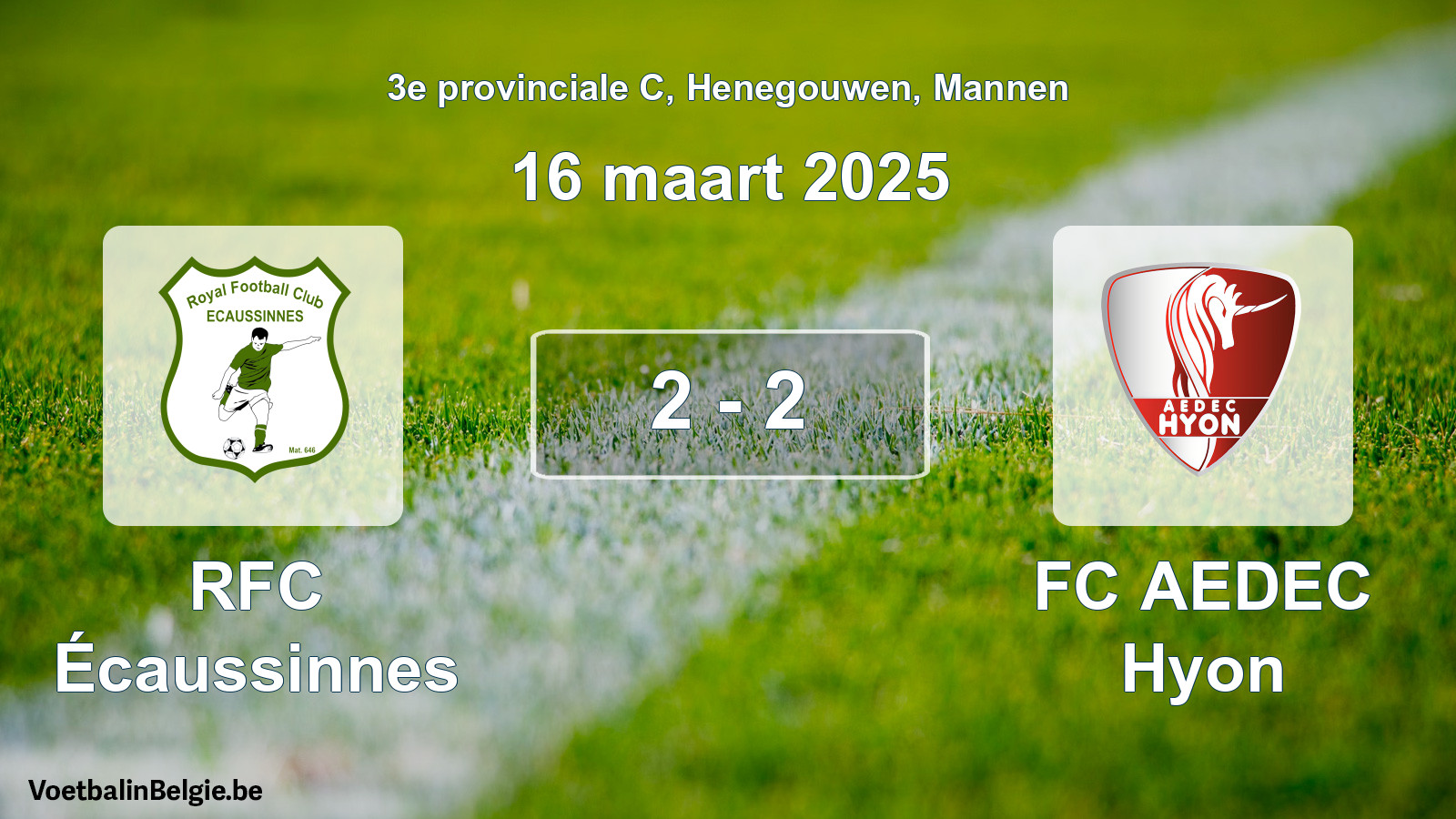 Gespeelde wedstrijd mannenvoetbal: RFC Écaussinnes - FC AEDEC Hyon 2 - 2 (16 maart 2025)