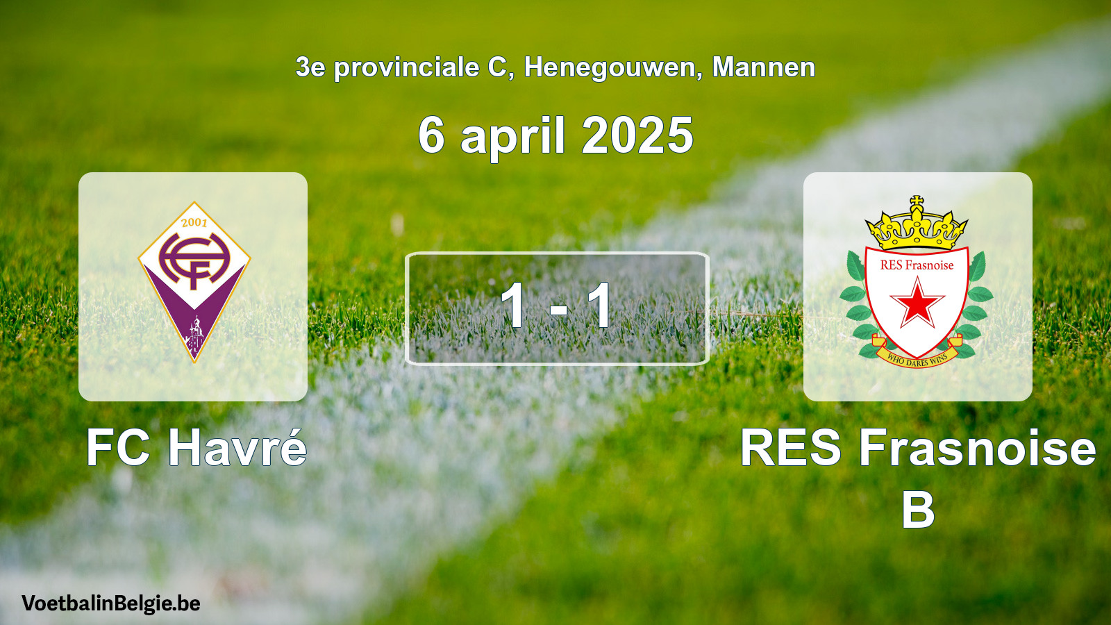 Gespeelde wedstrijd mannenvoetbal: FC Havré - RES Frasnoise B 1 - 1 (6 april 2025)