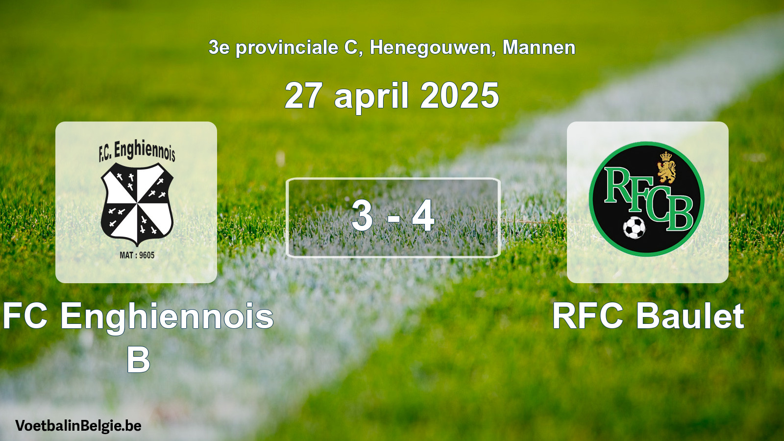 Gespeelde wedstrijd mannenvoetbal: FC Enghiennois B - RFC Baulet 3 - 4 (27 april 2025)
