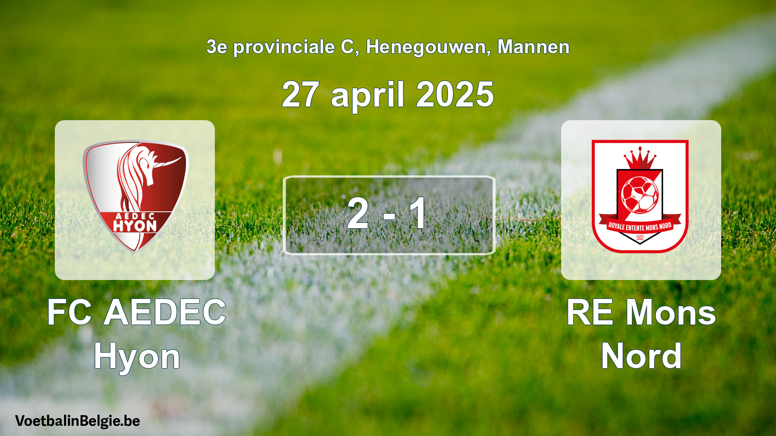 Played match men football: FC AEDEC Hyon - RE Mons Nord 2 - 1 (27 April 2025)