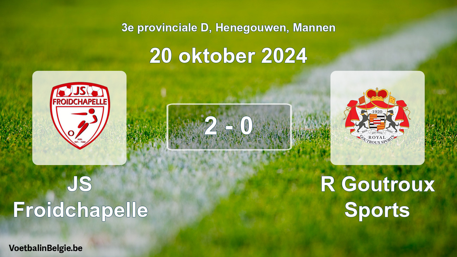Gespeelde wedstrijd mannenvoetbal: JS Froidchapelle - R Goutroux Sports 2 - 0 (20 oktober 2024)