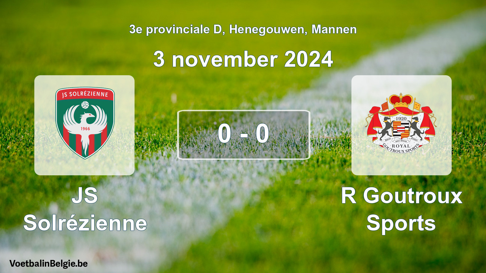 Gespeelde wedstrijd mannenvoetbal: JS Solrézienne - R Goutroux Sports 0 - 0 (3 november 2024)