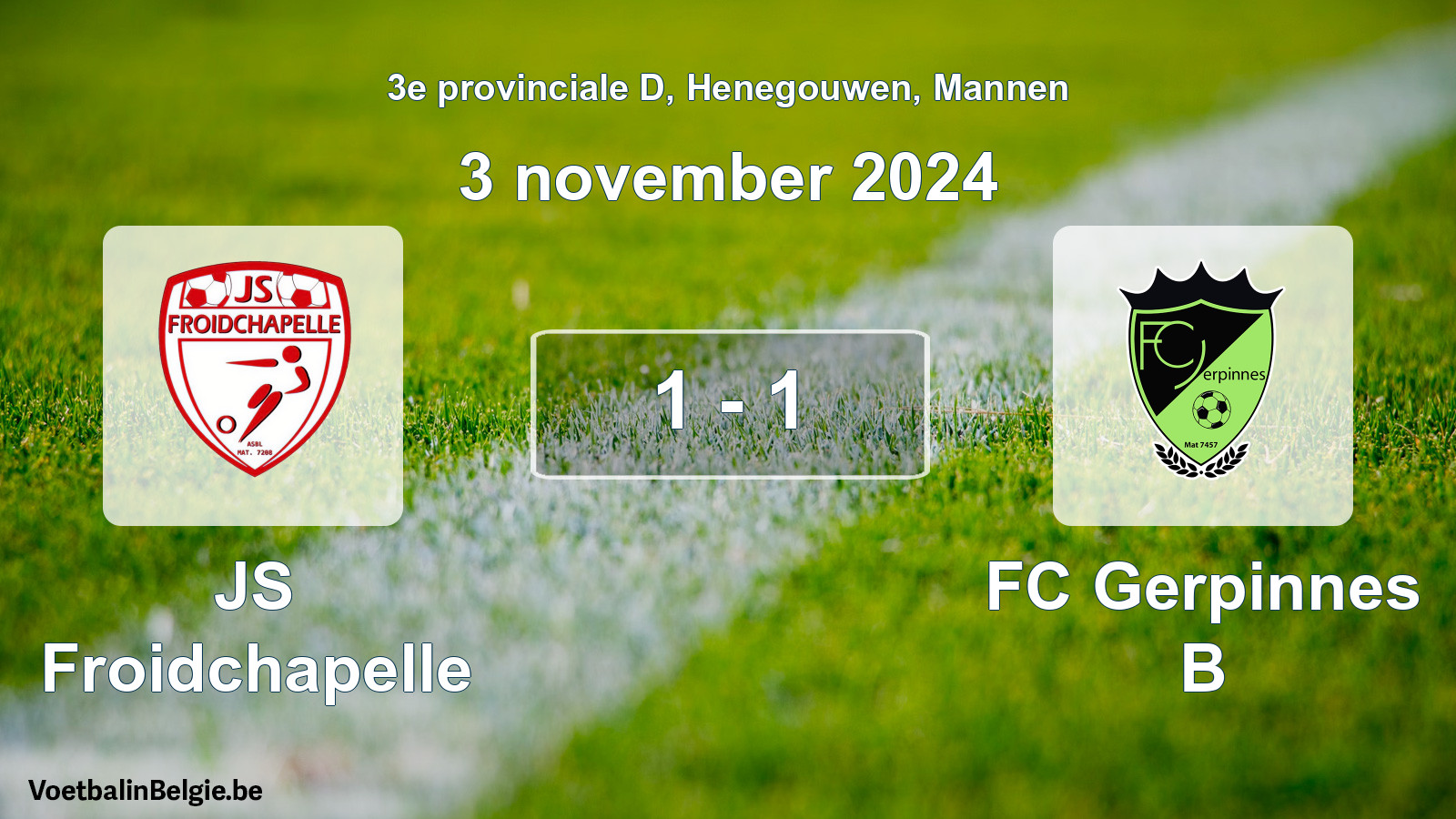 Gespeelde wedstrijd mannenvoetbal: JS Froidchapelle - FC Gerpinnes B 1 - 1 (3 november 2024)