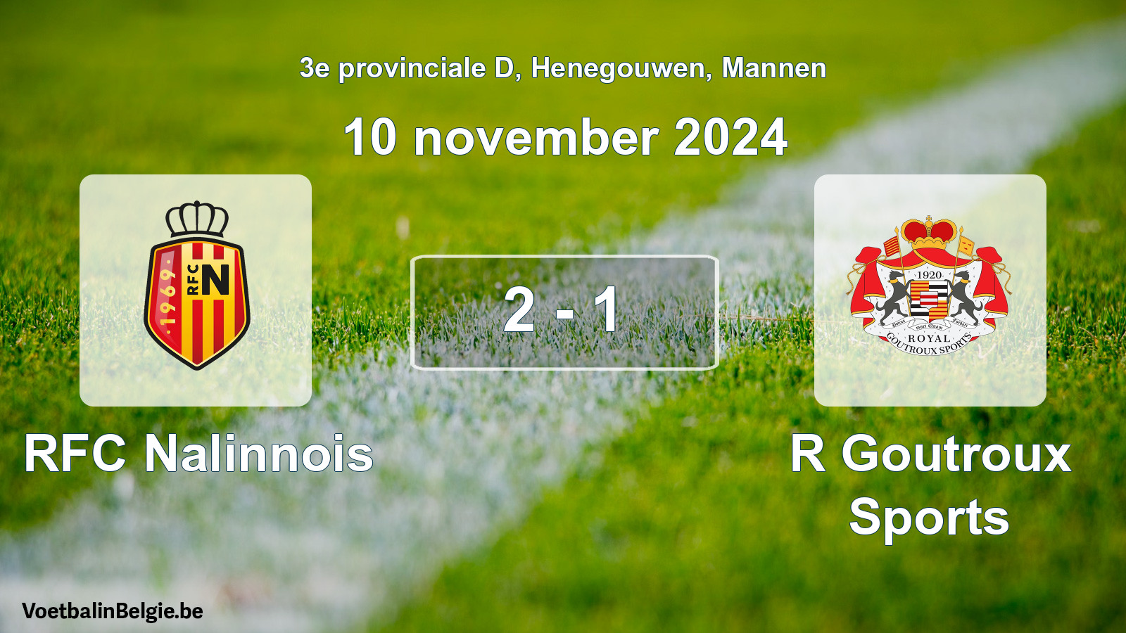 Gespeelde wedstrijd mannenvoetbal: RFC Nalinnois - R Goutroux Sports 2 - 1 (10 november 2024)