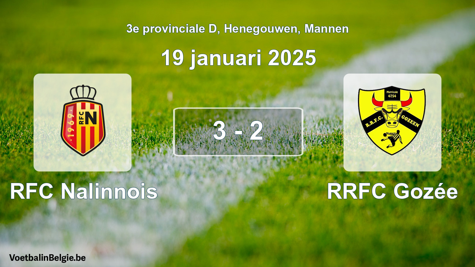 Gespeelde wedstrijd mannenvoetbal: RFC Nalinnois - RRFC Gozée 3 - 2 (19 januari 2025)