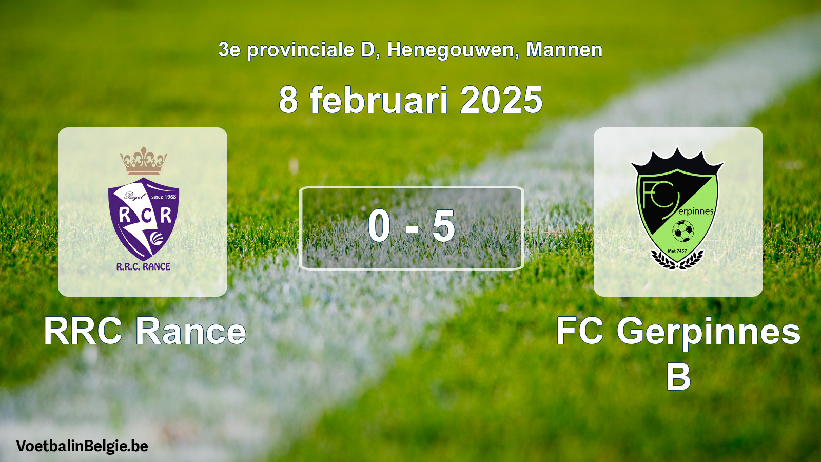 Played match men football: RRC Rance - FC Gerpinnes B 0 - 5 (8 February 2025)