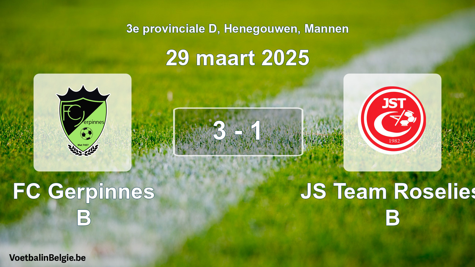 Gespeelde wedstrijd mannenvoetbal: FC Gerpinnes B - JS Team Roselies B 3 - 1 (29 maart 2025)