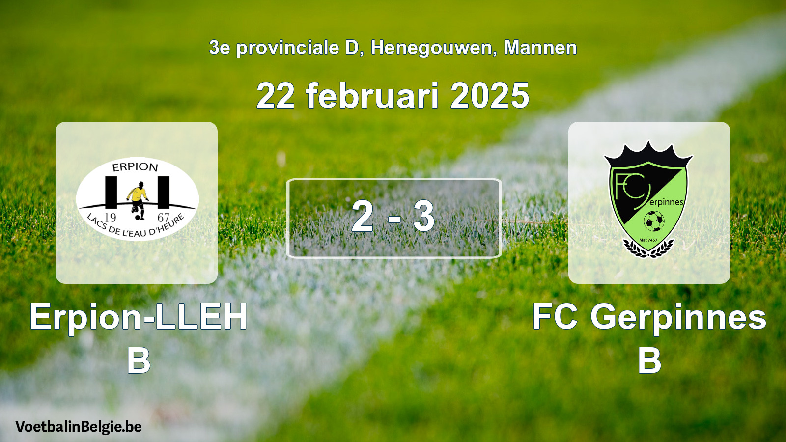 Gespeelde wedstrijd mannenvoetbal: Erpion-LLEH B - FC Gerpinnes B 2 - 3 (22 februari 2025)