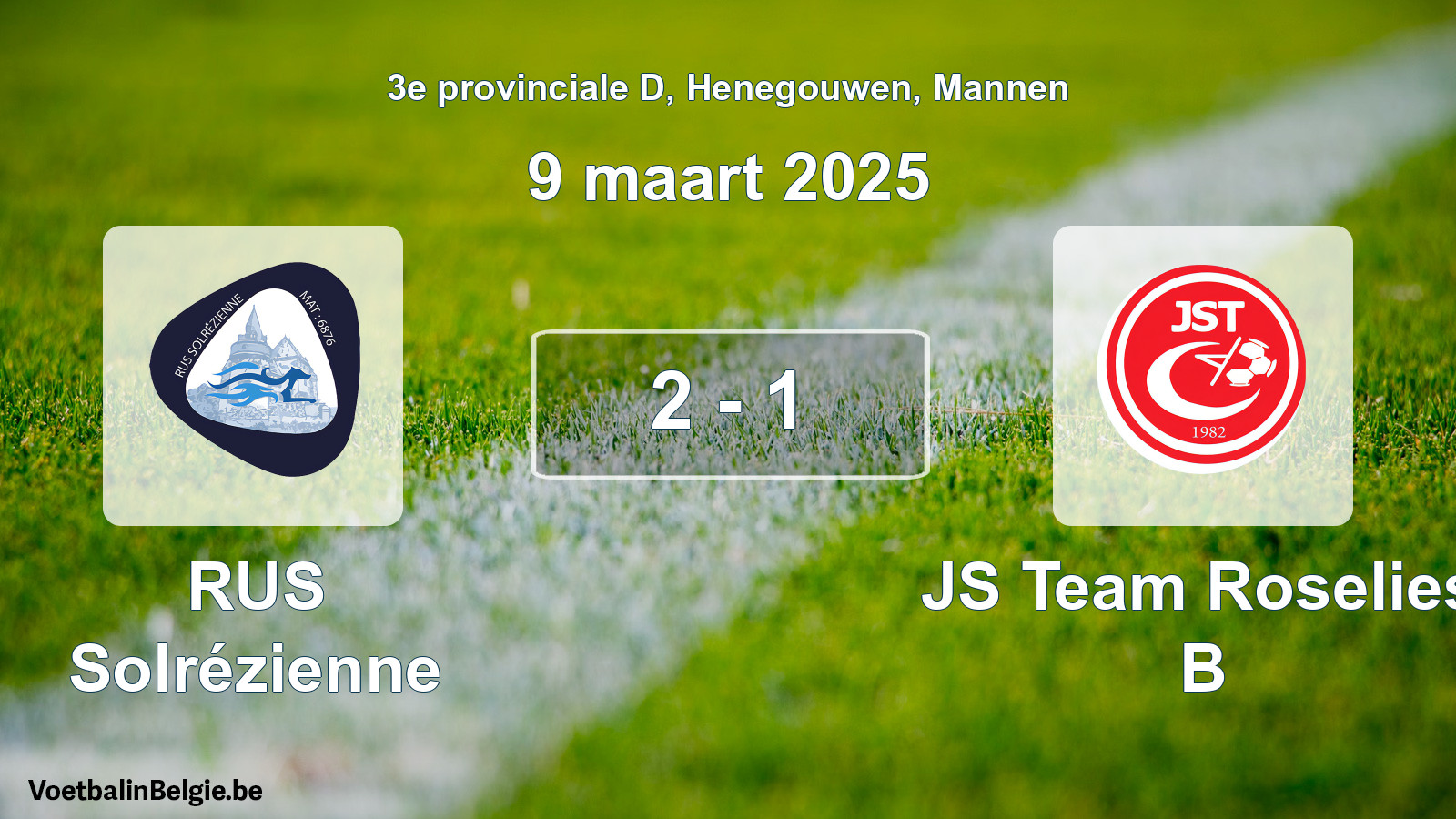 Gespeelde wedstrijd mannenvoetbal: RUS Solrézienne - JS Team Roselies B 2 - 1 (9 maart 2025)