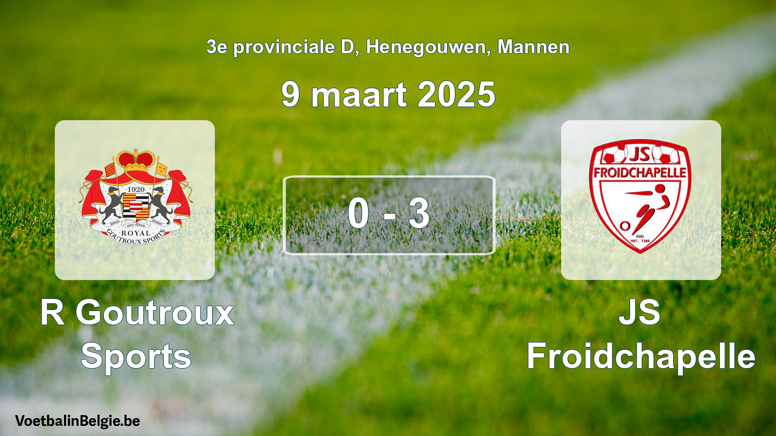 Gespeelde wedstrijd mannenvoetbal: R Goutroux Sports - JS Froidchapelle 0 - 3 (9 maart 2025)
