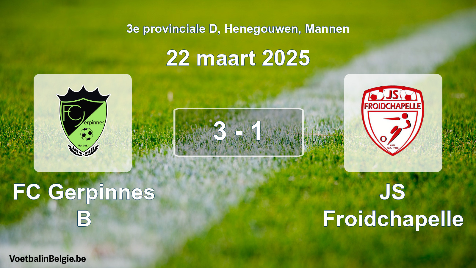 Gespeelde wedstrijd mannenvoetbal: FC Gerpinnes B - JS Froidchapelle 3 - 1 (22 maart 2025)