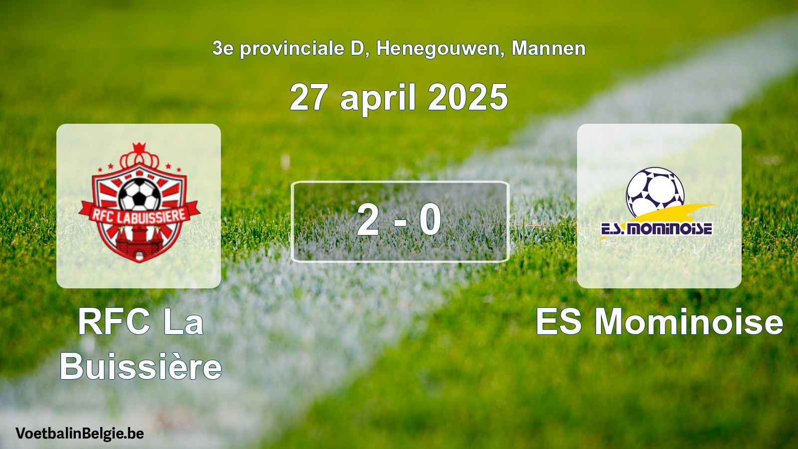 Gespeelde wedstrijd mannenvoetbal: RFC La Buissière - ES Mominoise 2 - 0 (27 april 2025)